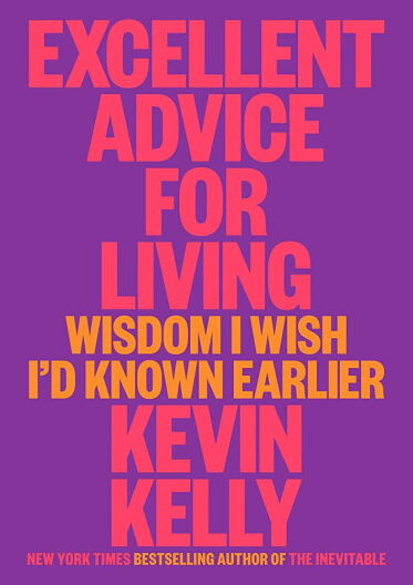 "Excellent Advice for Living: Wisdom I Wish I'd Known Earlier" book cover.