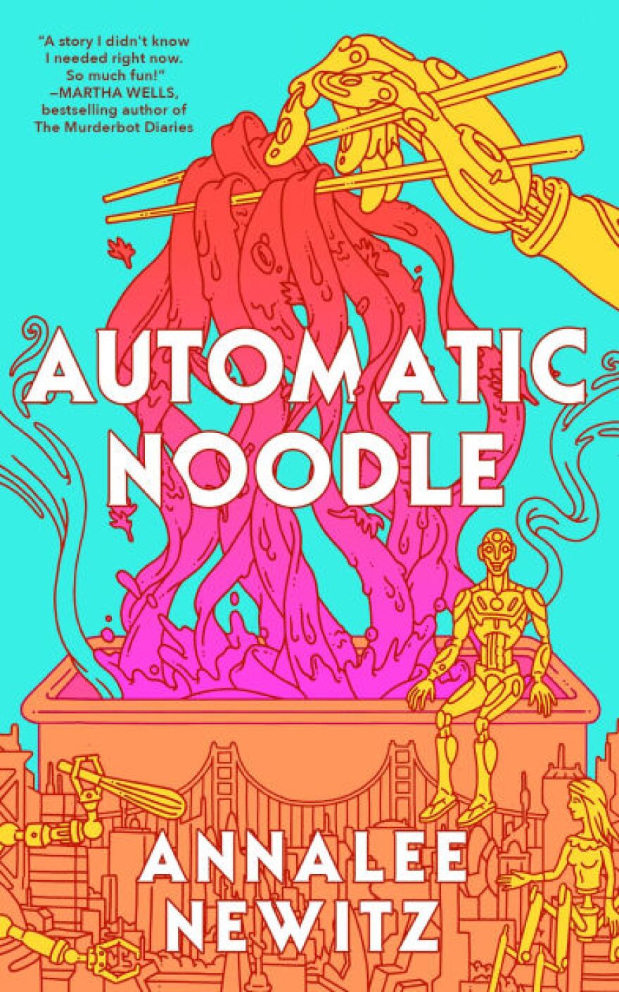 โAutomatic Noodleโ by Annalee Newitz