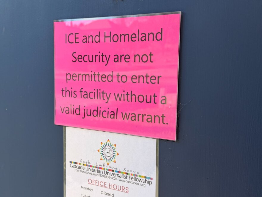 A sign hangs that says 'ICE and Homeland Security are not permitted to enter the facility without a valid judicial warrant," at Cascade Unitarian Universalist Fellowship in East Wenatchee
