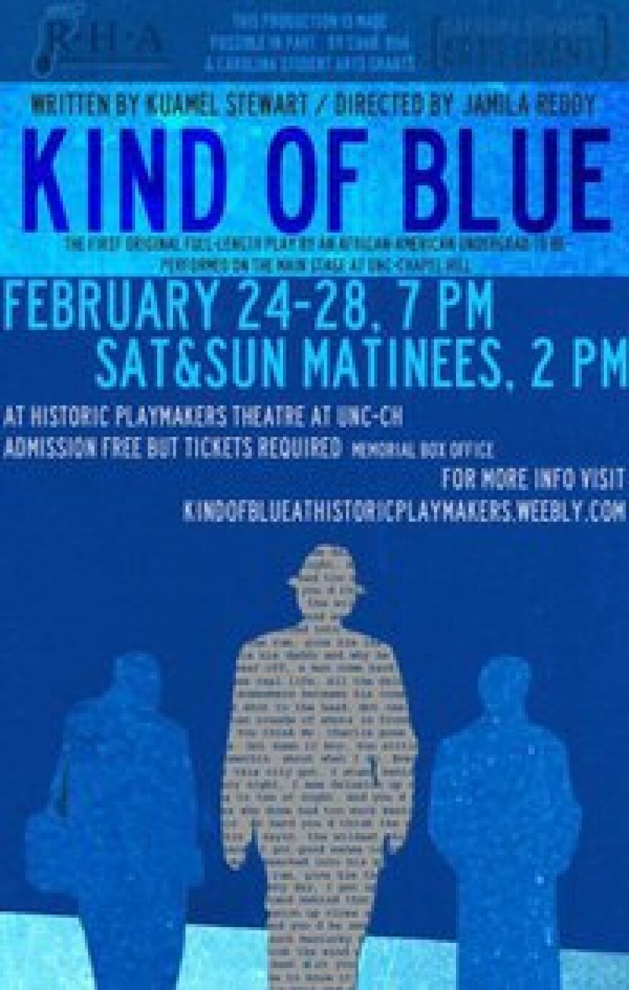 Kind of BluE, a play by Kuamel Stewart 