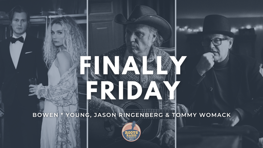 Finally Friday with Bowen * Young,  Jason Ringenberg & Tommy Womack