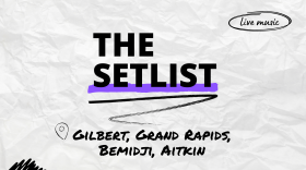 "The Setlist" and "Gilbert, Grand Rapids, Bemidji, Aitkin" written over a crumpled paper background. 