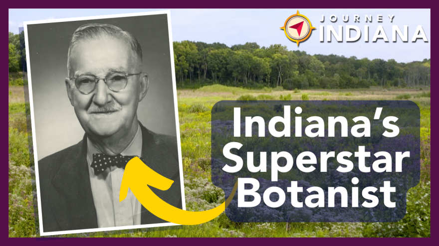 Journey Indiana: Indiana's Superstar Botanist