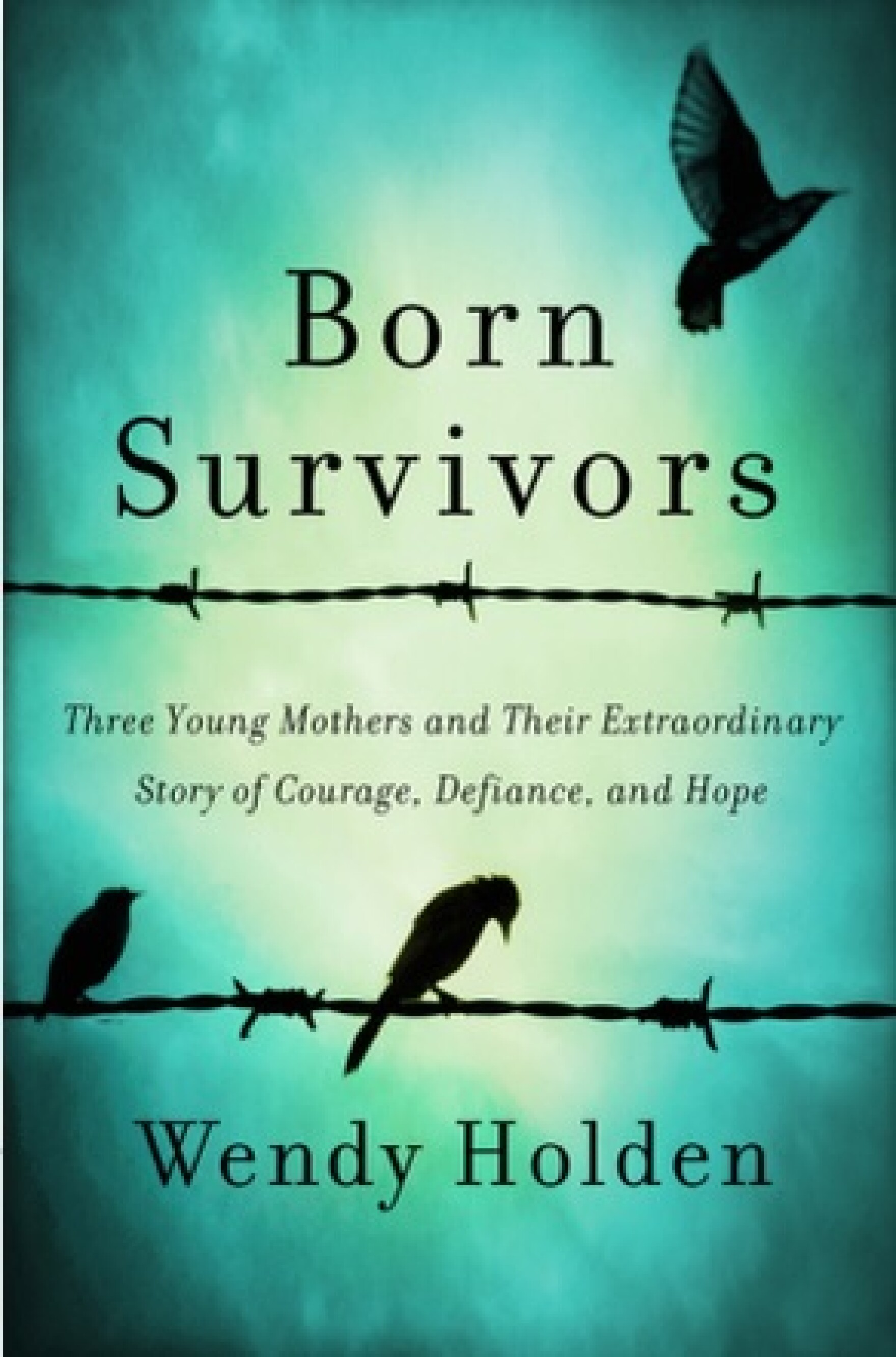 'Born Survivors' Tales of Strength and Courage During the Holocaust