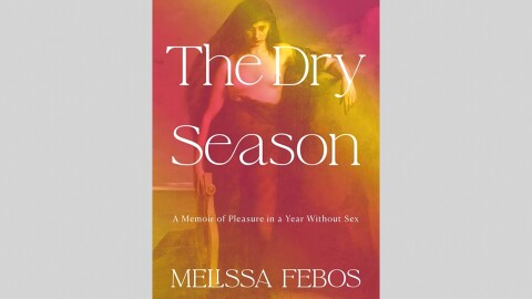 The Dry Season by Melissa Febos