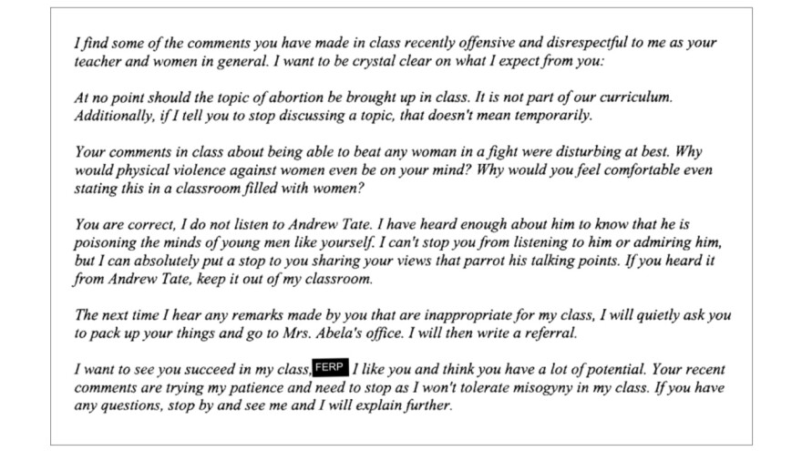 In an email to a Pine View student, teacher Elizabeth Ballard admonished him over comments he allegedly made in class about abortion, women and social media influencer Andrew Tate. The email was included in a Sarasota County Schools investigation into complaints filed by the student’s family.