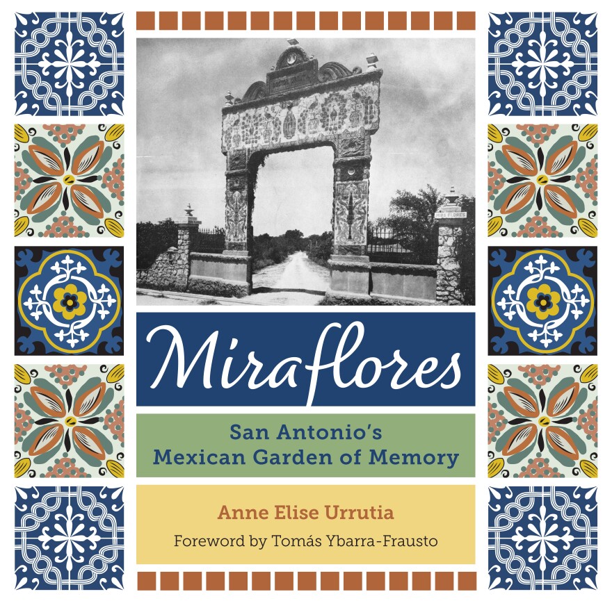 Miraflores: San Antonio's Mexican Garden of Memory book cover