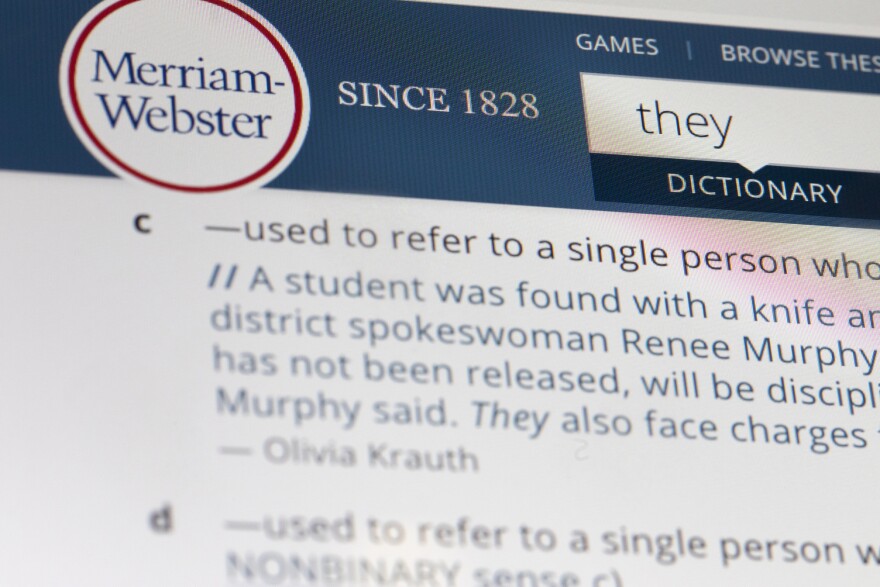 The language mavens at Merriam-Webster have declared the personal pronoun "they" their word of the year based on a 313 percent increase in look-ups on the company's search site, Merriam-Webster.com, this year when compared with 2018. 