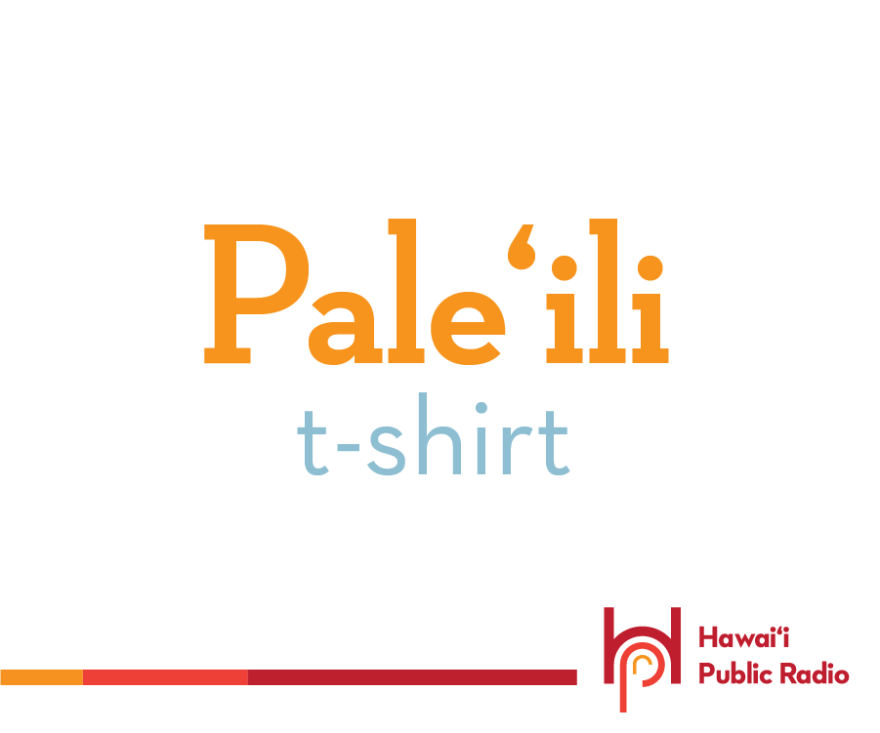 Pale‘ili is another word for what we used to call a palule-t (a T-shirt). 