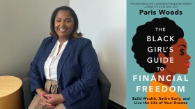 Paris Woods is the author of "The Black Girl's Guide to Financial Freedom"