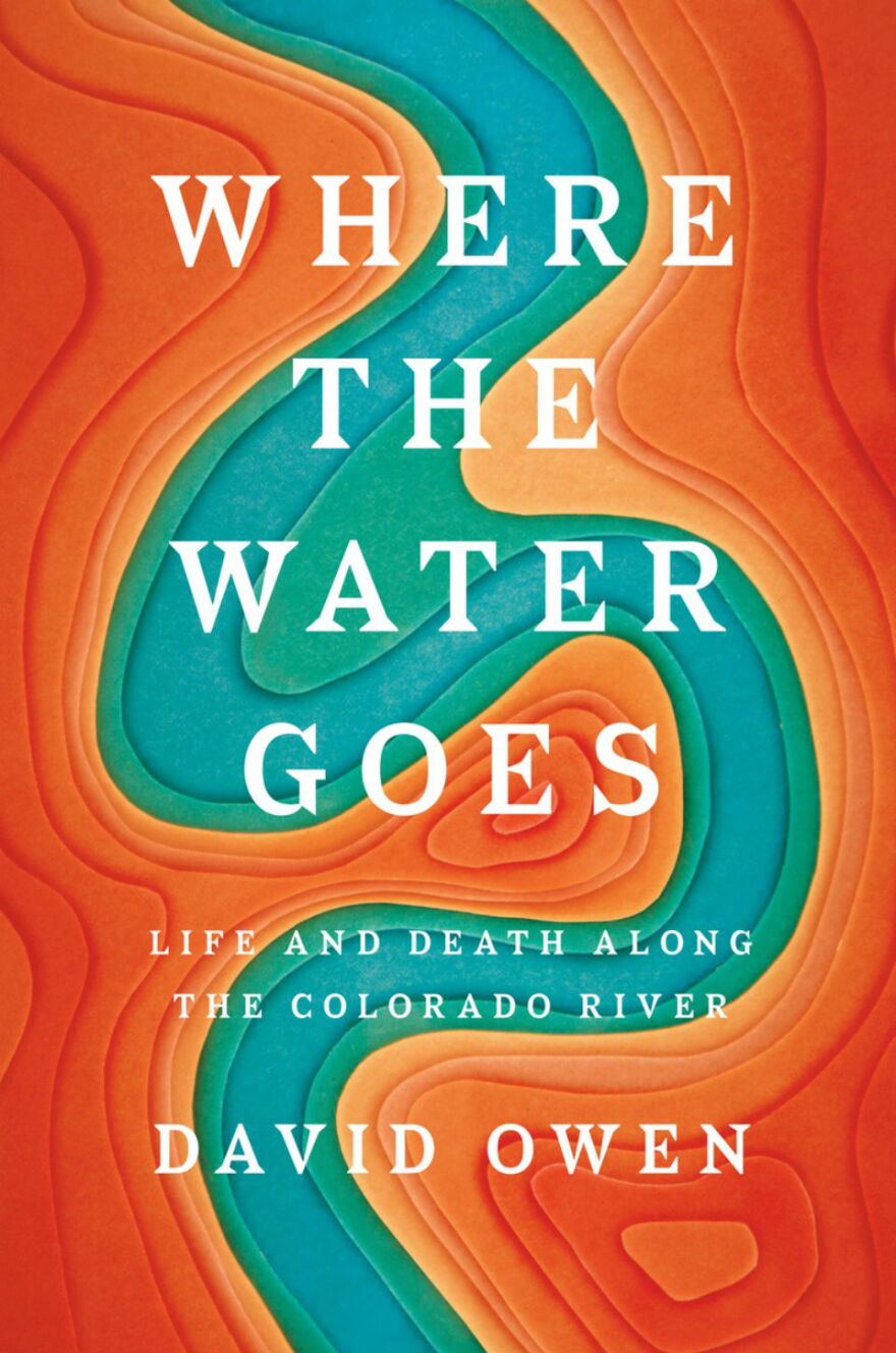 Where the Water Goes by David Owen.