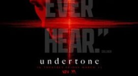 Movie poster for the horror film "Undertone"