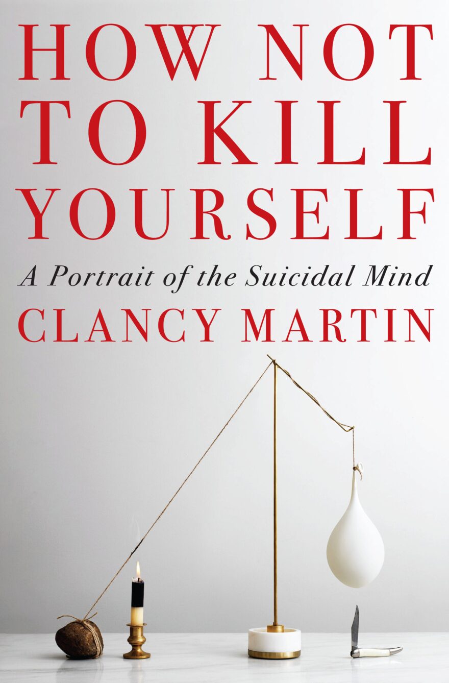 clancymartin-hownottokillyourself.jpg