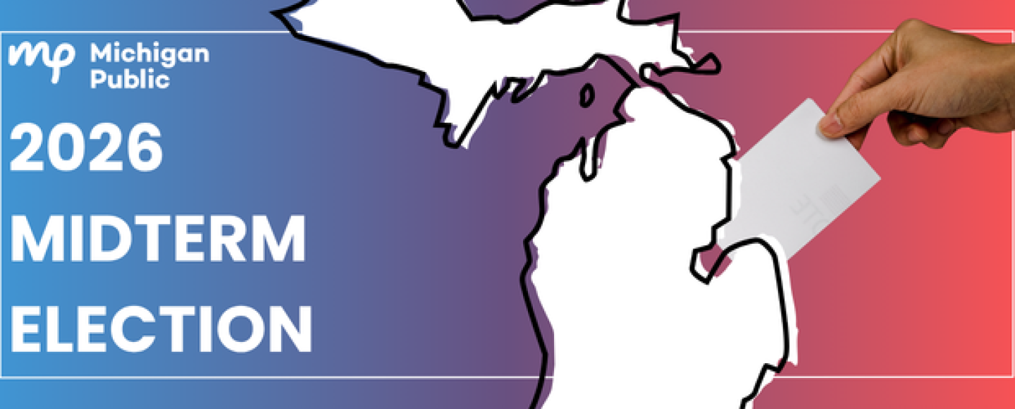 To the left is the Michigan Public logo and the words "2026 Midterm Election." In the center is a white, filled outline of Michigan and over it is a black, hollow outline. From the right is a hand putting a piece of paper into the thumb of the state, imitating a vote going into a ballot box.