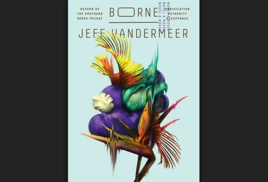 Image: cover art for Borne, a novel by Jeff Vandermeer