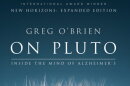 A blue book cover with the author Greg O'Brien's name and the title "On Pluto: Inside the Mind of Alzheimer's." An image of a dead dandelion is at the bottom of the cover. 