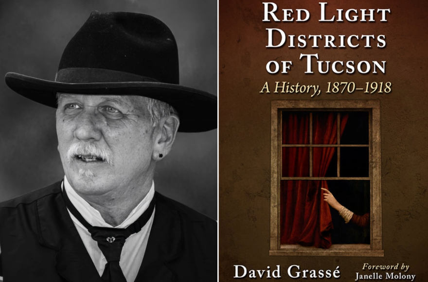 David Grassé, Arizona historian and author of "Red Light Districts of Tucson, A History, 1870-1918"