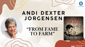 A graphic includes a photo of Andi Dexter Jorgensen and the cover of  her book "From Fame to Farm."