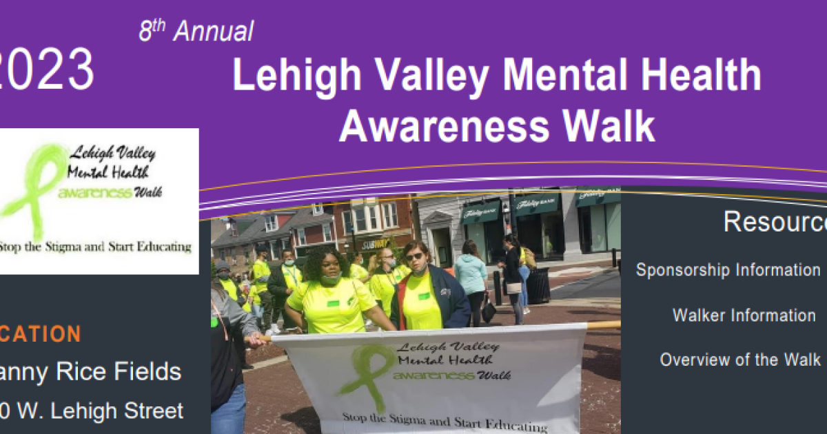 Lehigh Valley Mental Health Awareness Walk Lehigh Valley Mental Health Awareness Walk