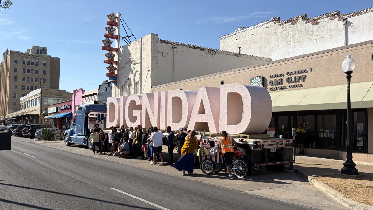 Here's why the word 'dignidad' rolled through Dallas on the back of a semi this weekend