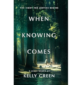 The cover of "When Knowing Comes," by Kelly Green.