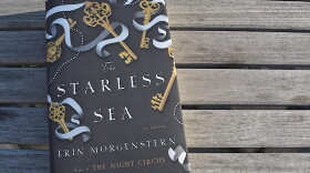 "The Starless Sea" by Erin Morgenstern. (Allison Hagan/Here & Now)