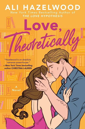The book cover of "Love, Theoretically" by Ali Hazelwood.