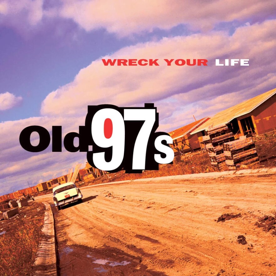 Old 97s Wreck Your Life was released by Bloodshot Records in 1995.