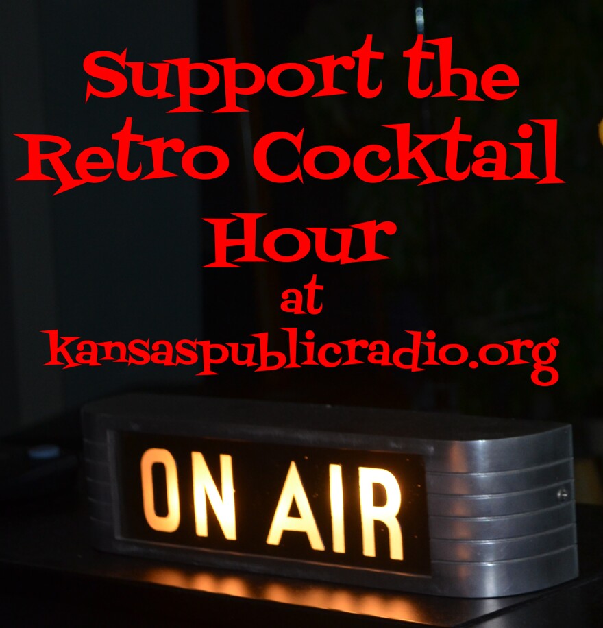 Support the Retro Cocktail Hour at kansaspublicradio.org