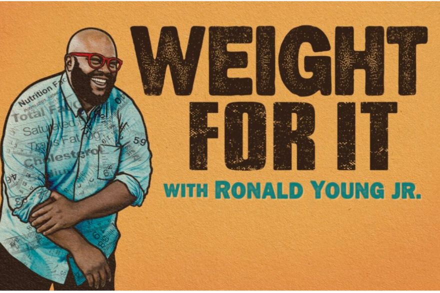 Weight for it podcast from RadioTopia and PRX