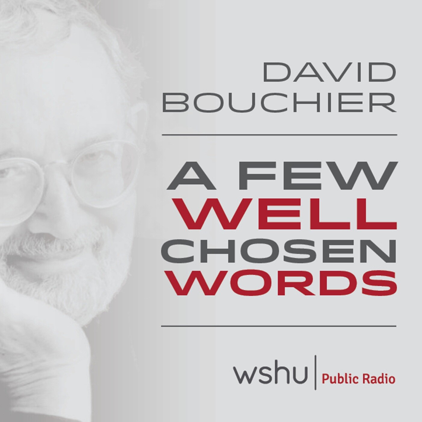 David Bouchier: A Few Well Chosen Words podcast artwork