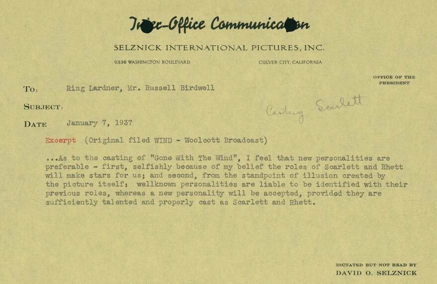 A memo from Producer David O. Selznick's office, on display at the University of Texas, Austin, discusses the preference for "new personalities" when casting the roles of Scarlett and Rhett.