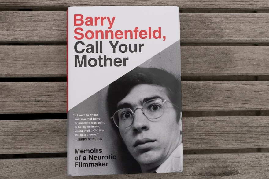 "Barry Sonnenfeld, Call Your Mother: Memoirs of a Neurotic Filmmaker" by Barry Sonnenfeld (Allison Hagan/Here & Now)
