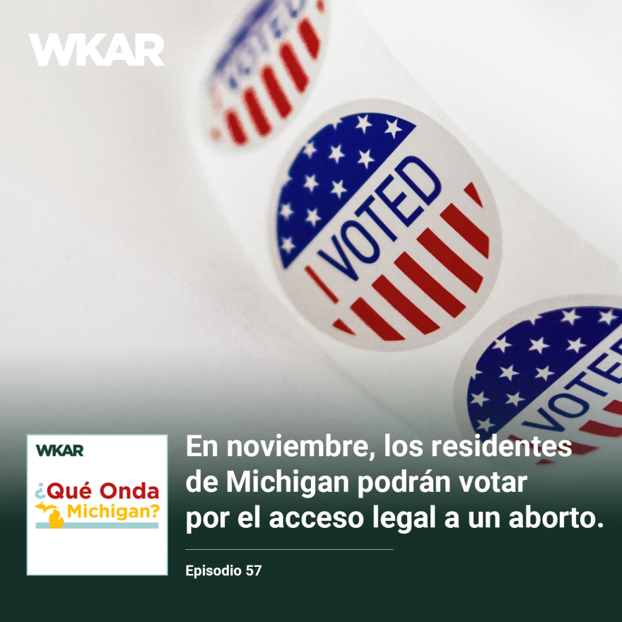 En la imagen se puede observar un roll de calcomanias que dicen "I Vote" sobre un fondo de la bandera estadounidense.   En el lado inferior de la imagen esta el logo de Que Onda Michigan sobre un fondo blanco. En la parte derecha las siguientes palabras estan escritas: "En noviembre, los residentes de Michigan podran votar por el acceso legal a un aborto"  y "Episodio 57". 