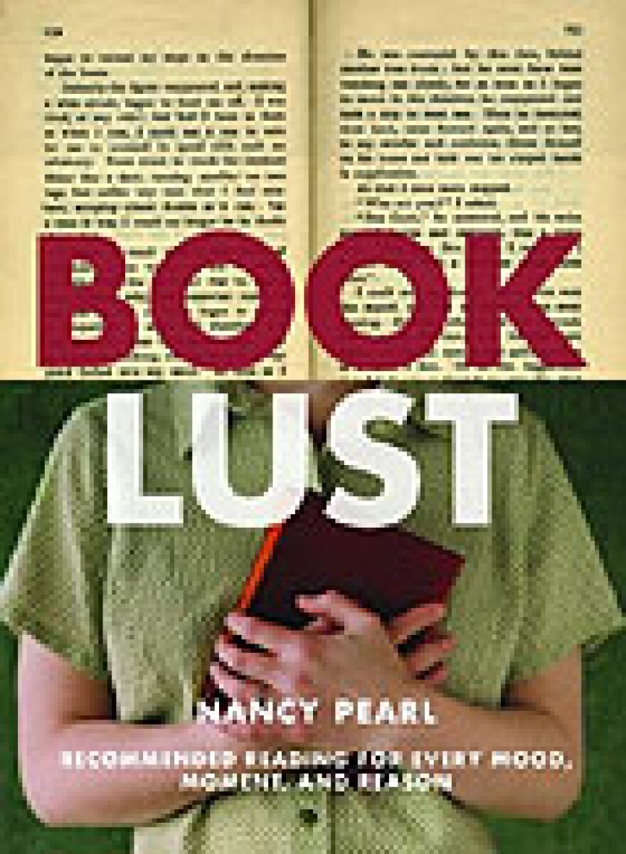 Nancy Pearl's new book, <I>Book Lust: Recommended Reading for Every Mood, Moment, and Reason</I>