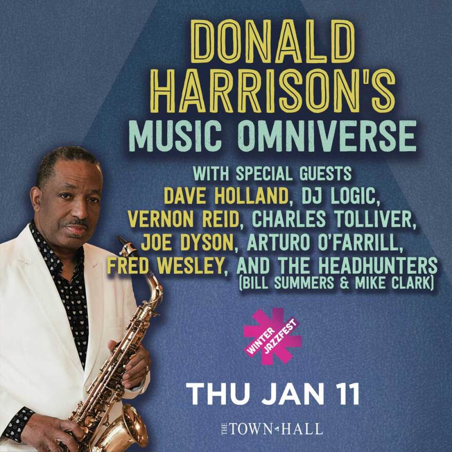 Donald Harrison and his special guests will perform at The Town Hall on January 11