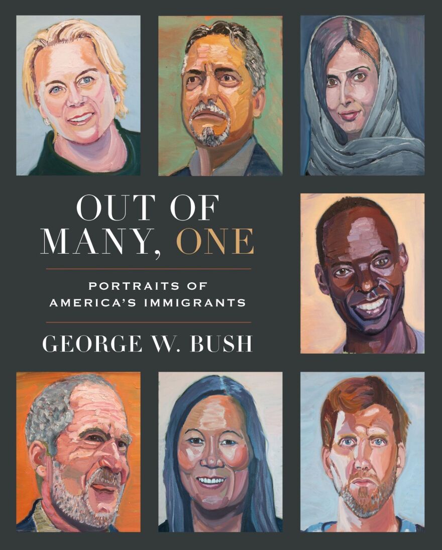 <em>Out of Many, One: Portraits of America's Immigrants,</em> by George W. Bush