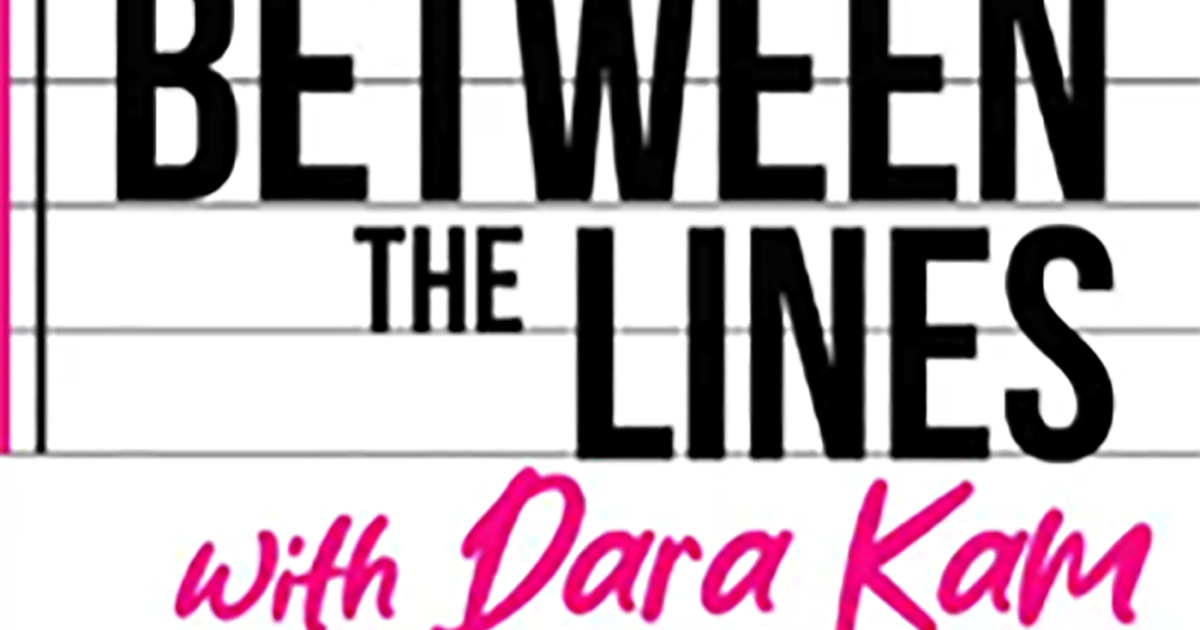 Between the Lines with Dara Kam