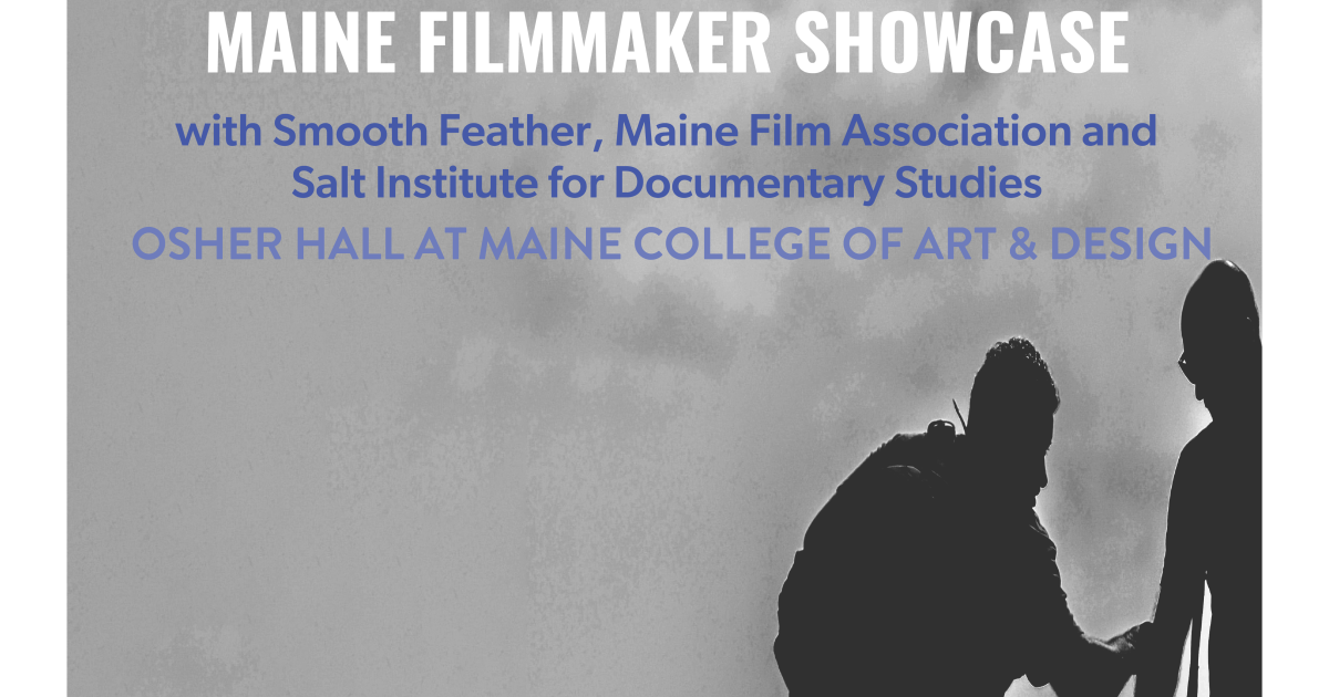 Maine Outdoor Film Festival 2023 Maine Filmmaker Showcase Shorts