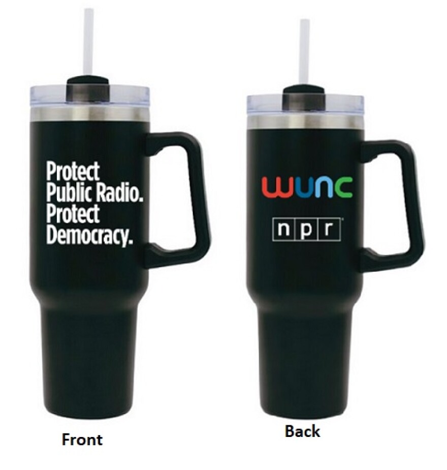 A 40-oz drink tumbler with a handle, top, and straw; the tumbler is black and features the WUNC and NPR logos on one side and "Protect Public Radio. Protect Democracy." text on the other.