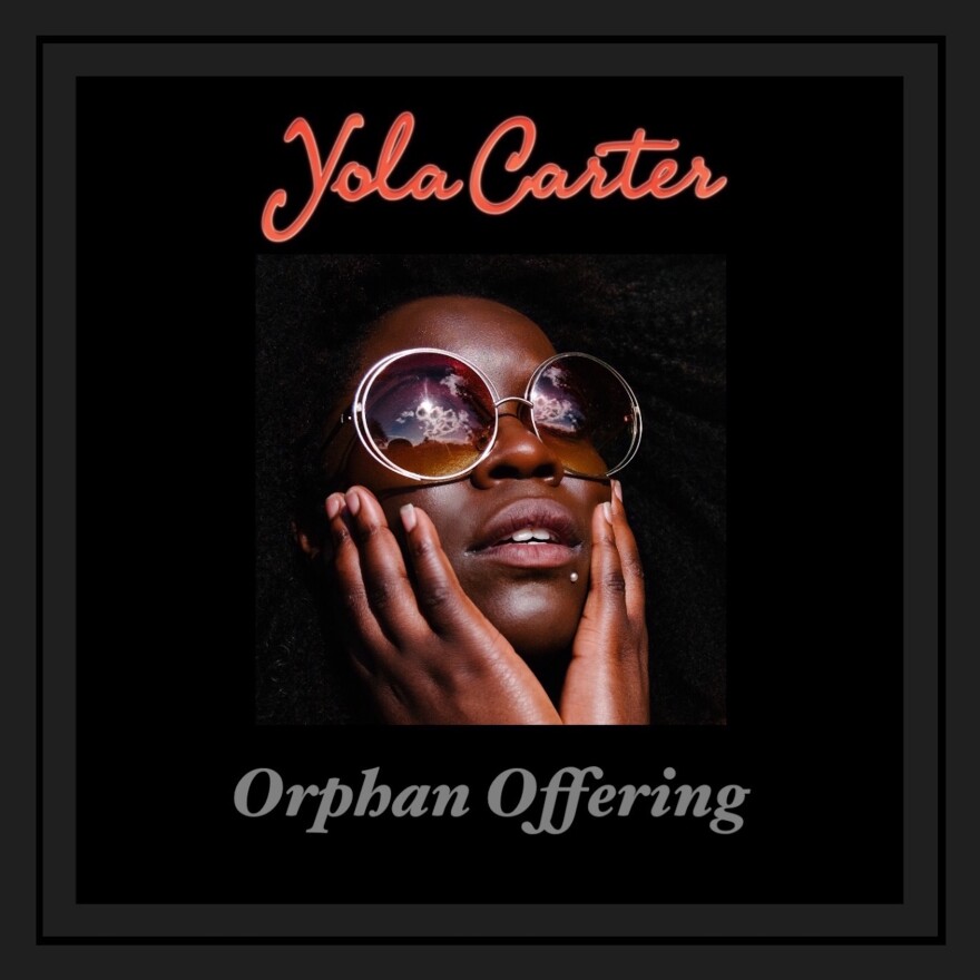 Yola Carter, <em>Orphan Offering</em>