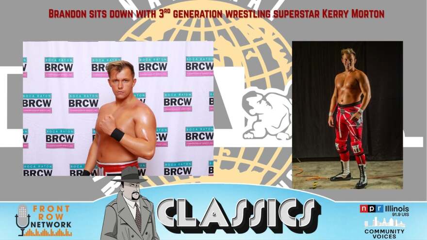 Brandon sits down with professional wrestling dynamo Kerry Morton