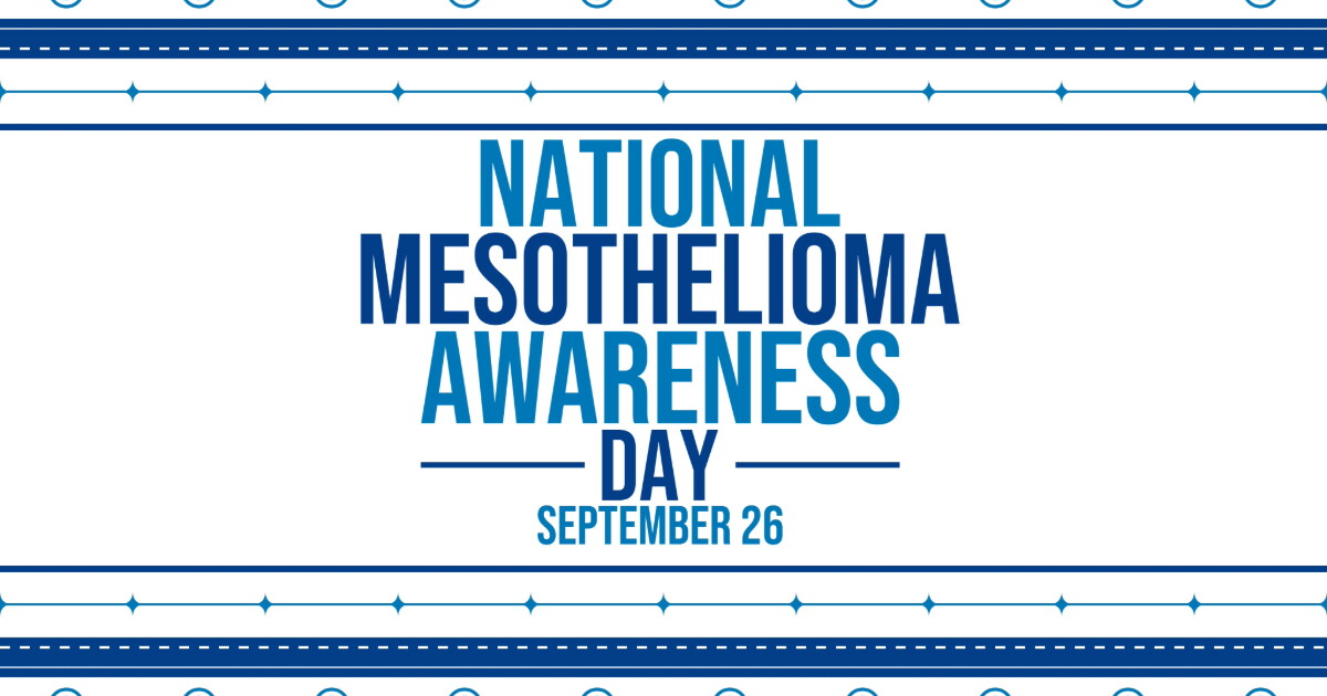 September 26th is National Mesothelioma Awareness Day: What is that?
