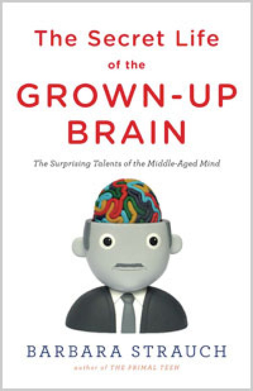 The Secret Life of the Grown-Up Brain