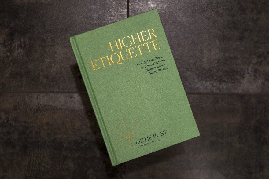 "Higher Etiquette: A Guide to the World of Cannabis, from Dispensaries to Dinner Parties" by Lizzie Post. (Jesse Costa/WBUR)