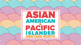 Asian American and Pacific Islander Heritage Month
