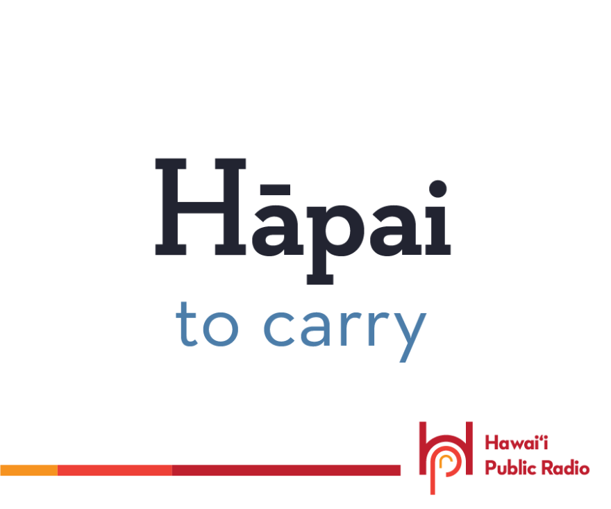 Hāpai is one most people in Hawaiʻi already know and use, even in English conversation. It means to carry, and is most often used to describe a woman who is expecting a baby.