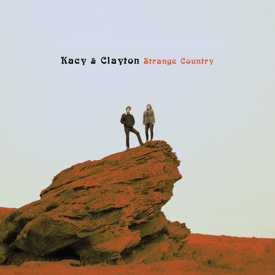 Kacy & Clayton, <em>Strange Country</em>