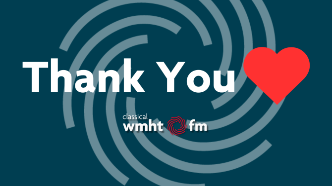 Thank you for supporting Classical WMHT-FM