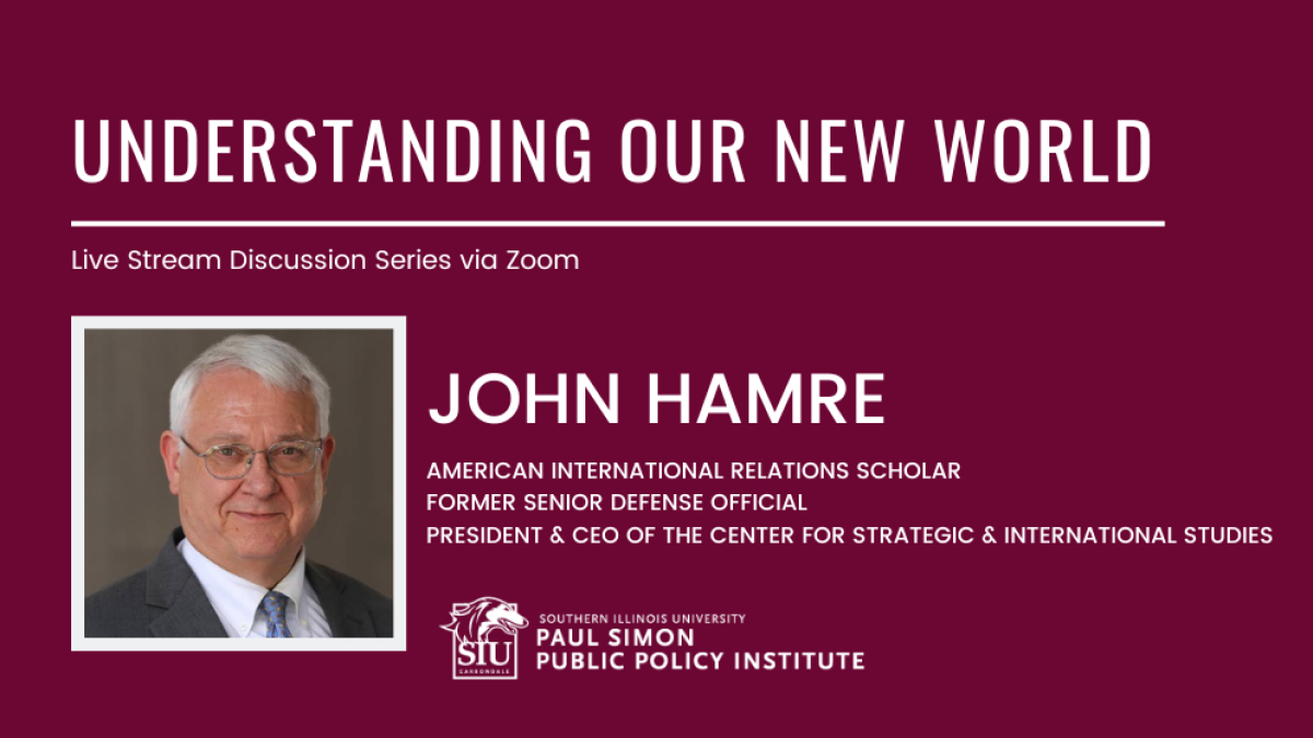 SIU's Paul Simon Institute to host national security expert to discuss global challenges - Vimarsana News